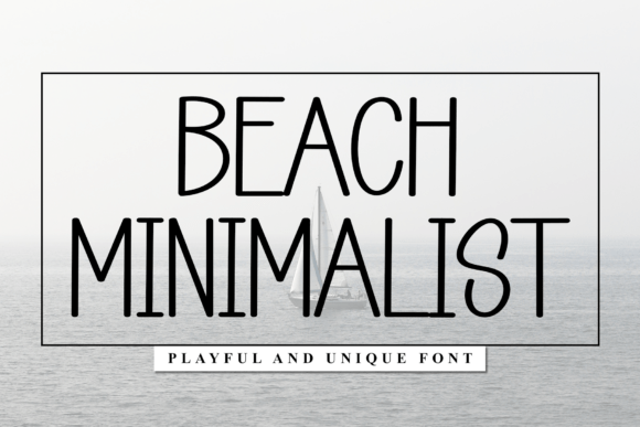 Beach Minimalist: A Friendly Handwritten Font for Editorial Design