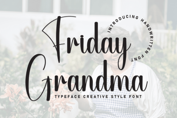 Friday Grandma: A Script Font for Editorial Warmth and Clarity