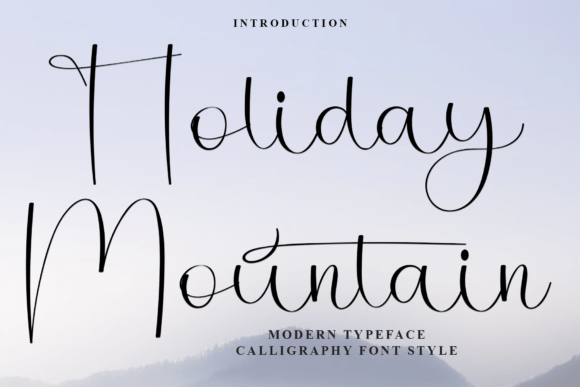 Holiday Mountain: A Modern Calligraphy Typeface That Feels Like a First Draft—In the Best Way