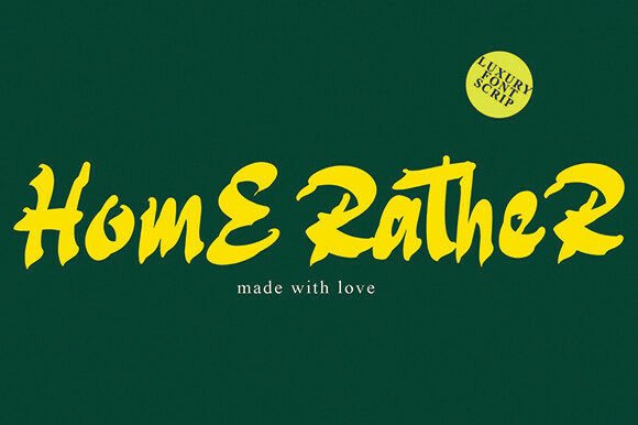 Home Rather: A Bold Script Font for Digital Brand Expression