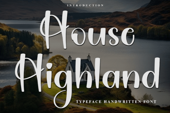 House Highland: A Soft, Distinctive Script Font for Thoughtful Branding